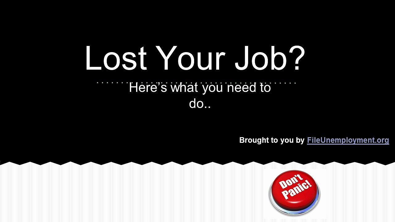 Lost Your Job - Find For Unemployment Benefits