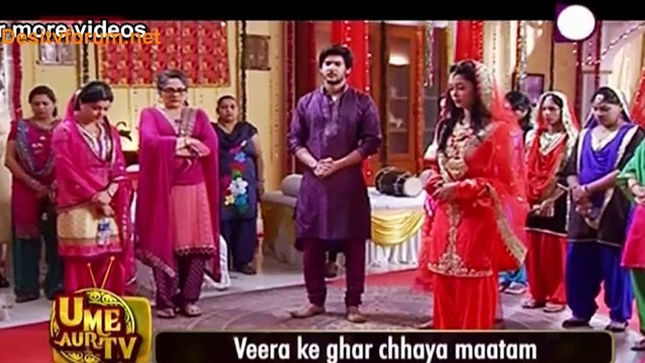 Veera Ke Ghar Chaya Maatam – Veera 18 Dec 2014 Promo