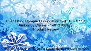 Everlasting Compact Foundation SPF 15 - # 112 Amber by Clarins - 14013180302 Review