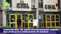 Sempre più crisi occupazione a Rimini, nel 2014 persi 2000 posti lavoro