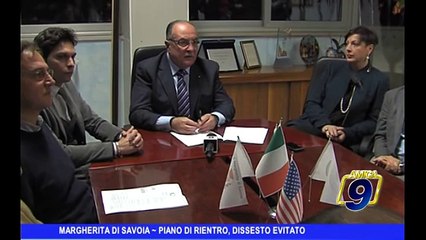 MARGHERITA DI SAVOIA | Piano di rientro, dissesto evitato