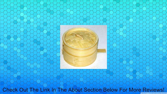 Kitchencookshop Bamboo Steamer 1310a, 9 Centimeters/3.5 Inches Diameter 3 Centimeters Deep 2Pcs Review