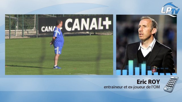 Eric Roy : Bielsa aime les joueurs