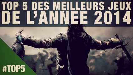 Top 5 2014 : les 5 meilleurs jeux de l'année