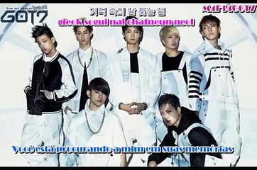 [ROM/HANG/PT-BR] GOT7 - 그대로 있어도 돼 (Gotta Stay Together)