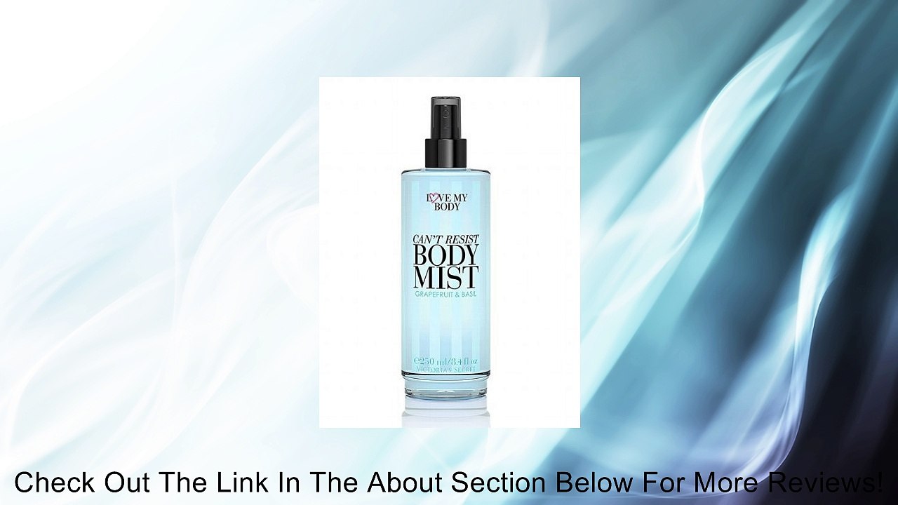Victoria's Secret Love My Body Can't Resist Body Mist 8.4 Oz - Grapefruit & Basil Review
