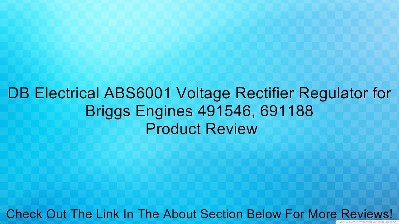 DB Electrical ABS6001 Voltage Rectifier Regulator for Briggs Engines 491546, 691188 Review