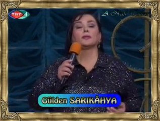 Gülden SARIKÂHYA *Görmedim Ömrümün Âsûde Geçen Bir Demini*