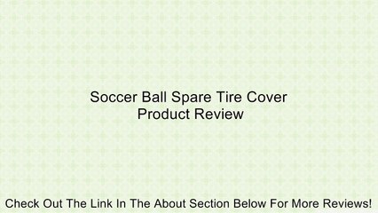Soccer Ball Spare Tire Cover Review