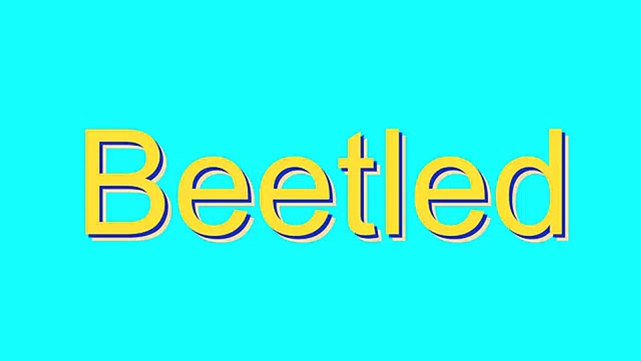 How to Pronounce Beetled