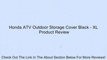 Honda ATV Outdoor Storage Cover Black - XL Review