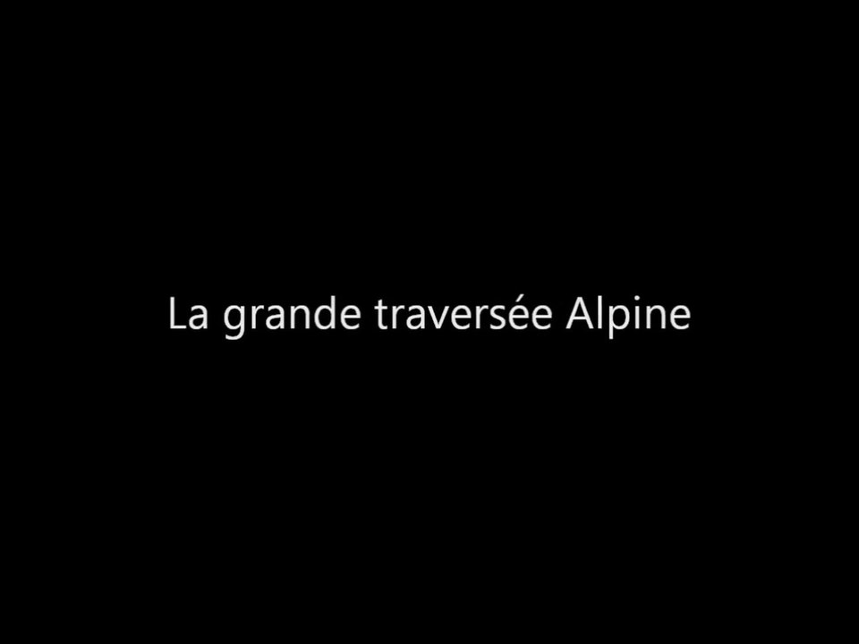 La grande traversée des Alpes - France - Intégrale du col de la Bonnette