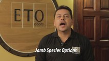 ETO Doors - Jamb Species Options