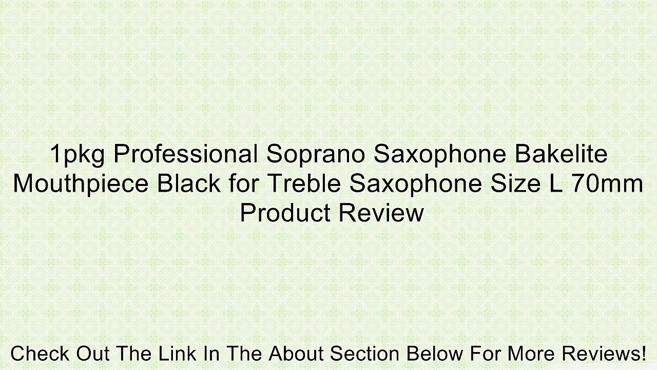 1pkg Professional Soprano Saxophone Bakelite Mouthpiece Black for Treble Saxophone Size L 70mm Review