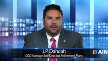 Alternatives a Hot Sector in Financial Industry, JP Dahdah, Vantage Self-Directed Retirement Plans