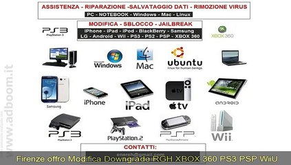 FIRENZE,    MODIFICA DOWNGRADE RGH XBOX 360 PS3 PSP WIIU EURO 1