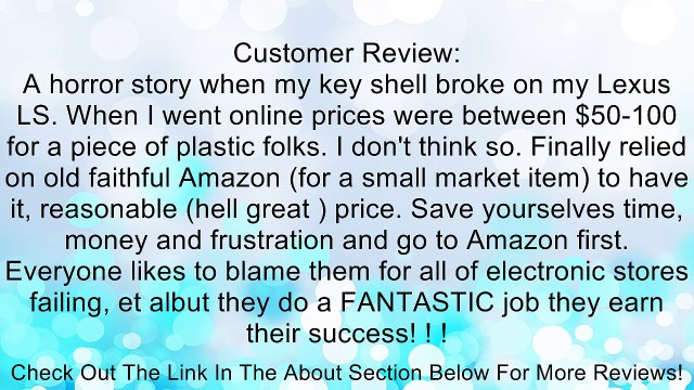 New 37mm 3 Buttons Short Blade Remote Key Case for Lexus GX 470 ES 300 330 RX 350 300 400H IS 300 LX 470 GS 300 400 430 LS 400 430 SC 430 No Chips Review