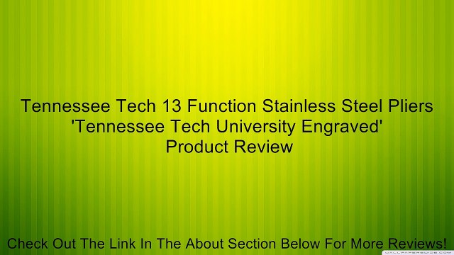 Tennessee Tech 13 Function Stainless Steel Pliers 'Tennessee Tech University Engraved' Review