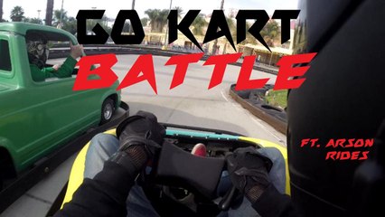 Go Kart BATTLE !!! Ft. Arson Rides