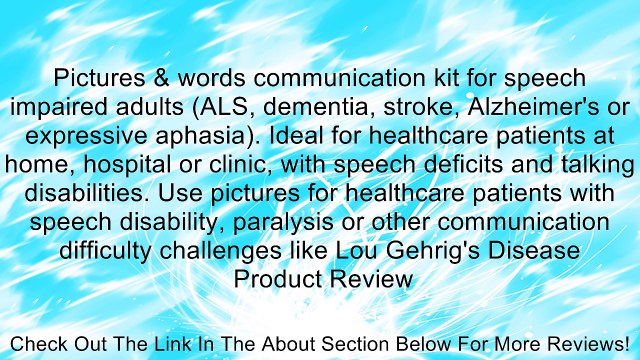 Pictures & words communication kit for speech impaired adults (ALS, dementia, stroke, Alzheimer's or expressive aphasia). Ideal for healthcare patients at home, hospital or clinic, with speech deficits and talking disabilities. Use pictures for healthcare