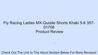 Fly Racing Ladies MX-Quisite Shorts Khaki 5-6 357-01706 Review