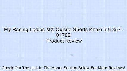 Fly Racing Ladies MX-Quisite Shorts Khaki 5-6 357-01706 Review