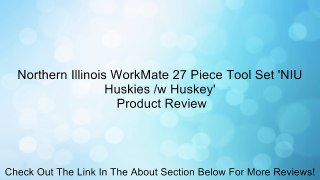 Northern Illinois WorkMate 27 Piece Tool Set 'NIU Huskies /w Huskey' Review