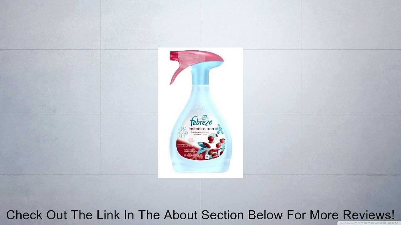 Febreze Limited Edition Fabric Refresher Cranberries & Frost, 27 Ounces (Pack of 9) Review