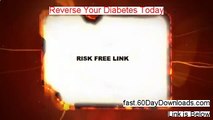 Reverse Your Diabetes Today Free Download - Reverse Your Diabetes Today Pdf