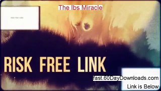 The Ibs Miracle Download PDF Free of Risk - access without any risk