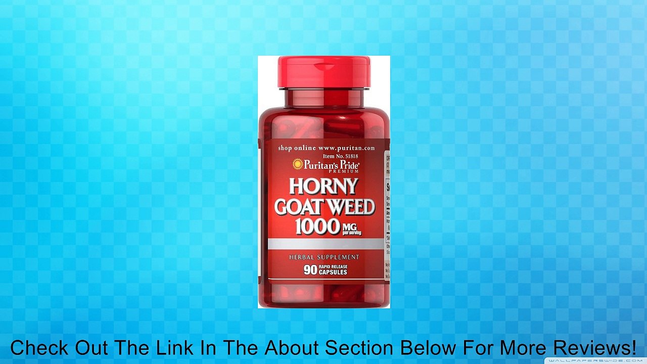 Puritan's Pride Horny Goat Weed 1000 mg-90 Rapid Release Capsules Review