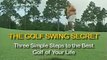 The Simple Golf Swing - Tips And Secrets