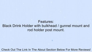 Scotty Cup Holder with Rod Holder Post and Bulkhead/ Gunnel Mount Review