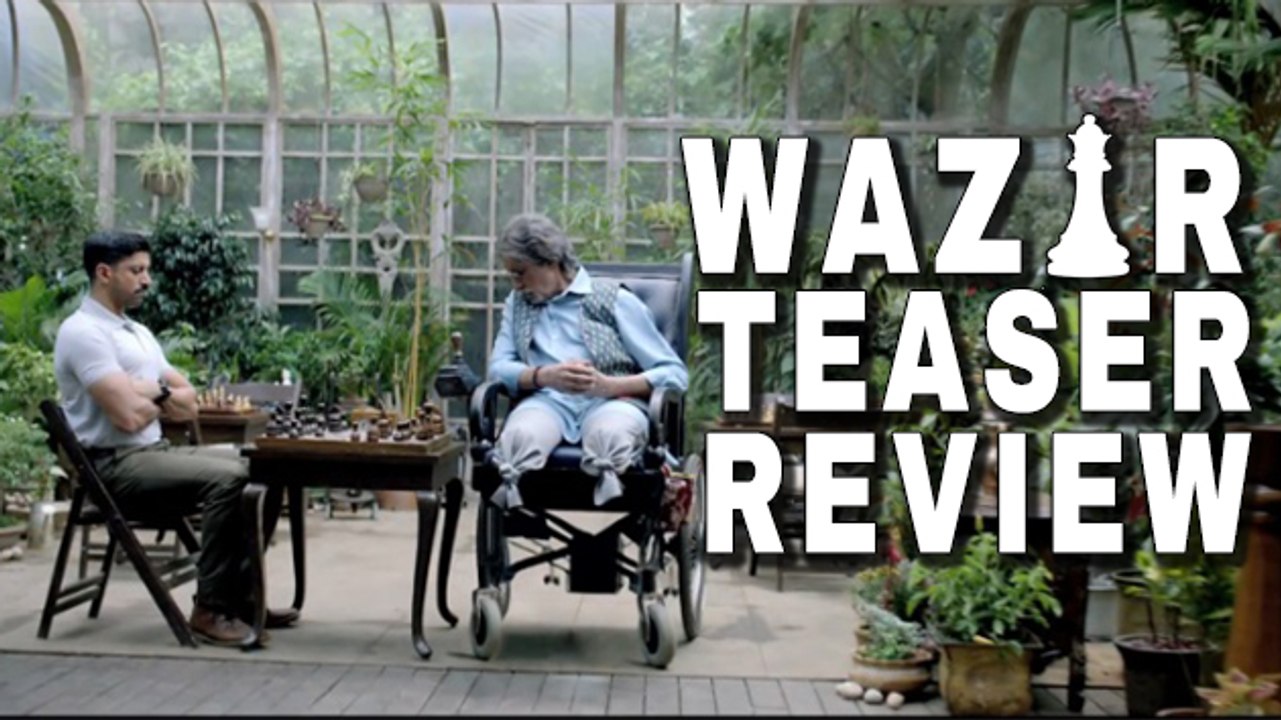"Wazir" Official Teaser REVIEW | Amitabh Bachchan | Farhan Akhtar