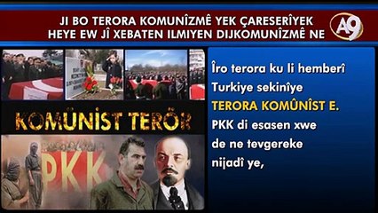 Ji bo terora komunîzmê yek çareserîyek heye ew jî xebaten ilmiyen dijkomunîzmê ne.