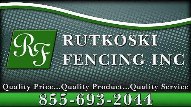 Different Types of Fences are Available at Rutkoski Fencing, Inc.