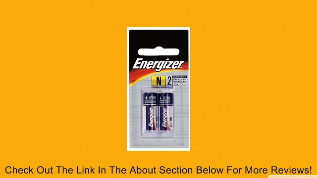 Energizer N Size Batteries 2/Pack Review