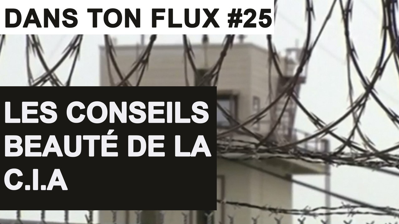 Les conseils beauté de la CIA #DansTonFlux 25
