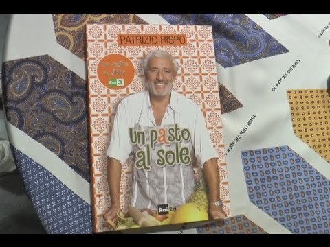 Napoli - Un pasto al sole , il libro di cucina di Patrizio Rispo (17.12.14)
