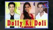 Sonam Kapoor New Film Dolly Ki Doli - Bollywood News 2014 - Bollywood Hot News - Bollywood News Latest - Bollywood Gossip -