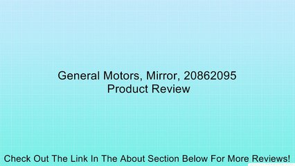 General Motors, Mirror, 20862095 Review