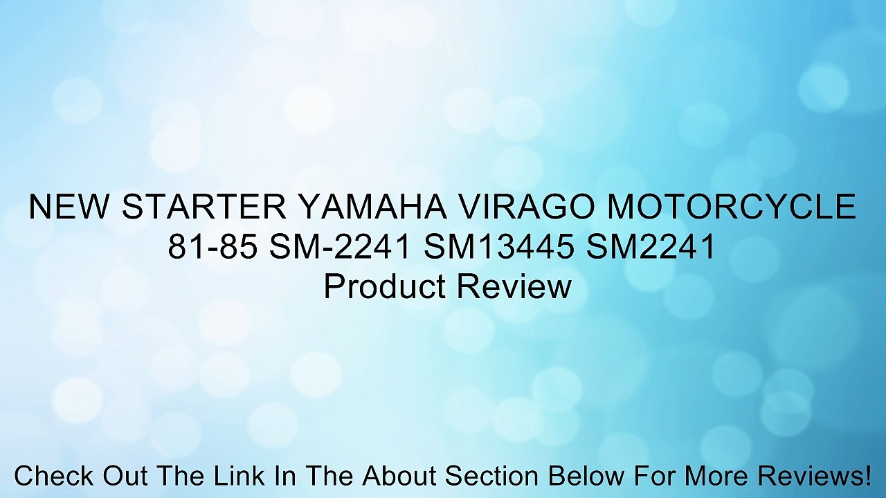 NEW STARTER YAMAHA VIRAGO MOTORCYCLE 81-85 SM-2241 SM13445 SM2241 Review