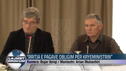 “RRITJA E PAGAVE OBLIGIM PËR KRYEMINISTRIN”