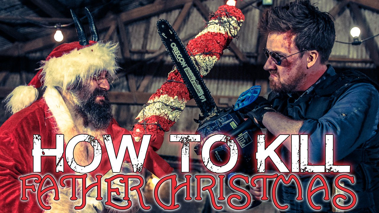 HOW TO KILL FATHER CHRISTMAS!!