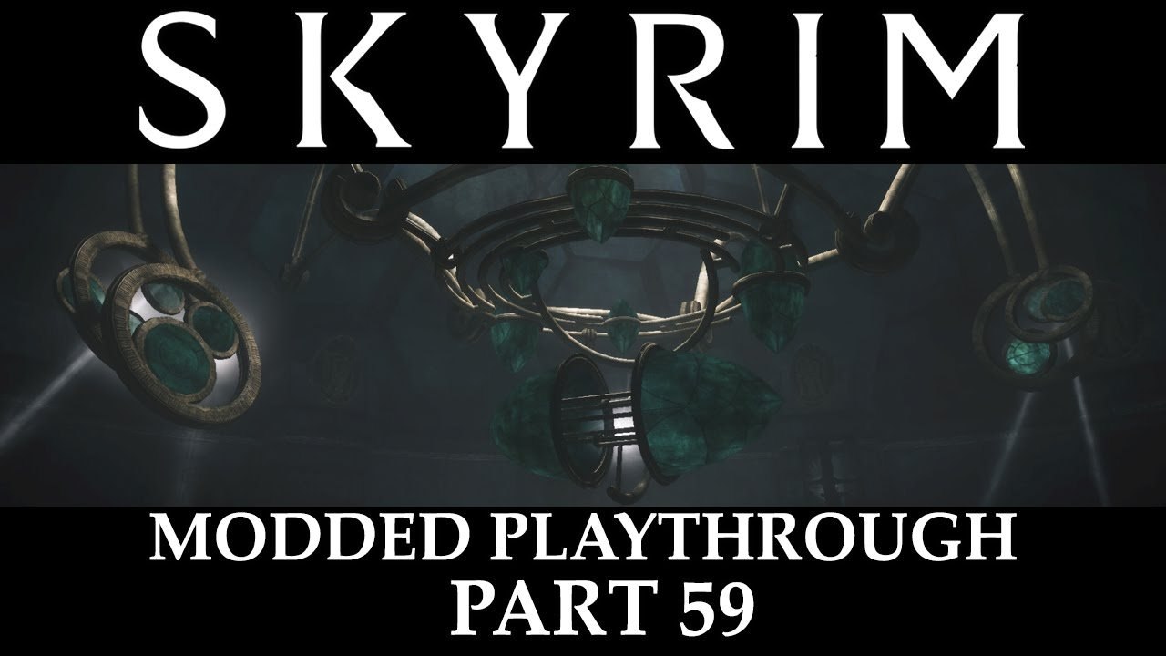 Skyrim Modded Playthrough - Part 59