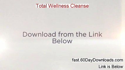 Total Wellness Cleanse Affiliate - Total Wellness Cleanse Review