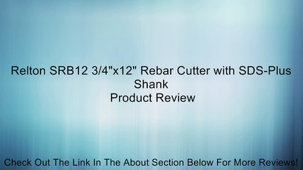 Relton SRB12 3/4"x12" Rebar Cutter with SDS-Plus Shank Review
