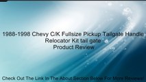 1988-1998 Chevy C/K Fullsize Pickup Tailgate Handle Relocator Kit tail gate Review