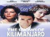 The Snows of Kilimanjaro [Subt]