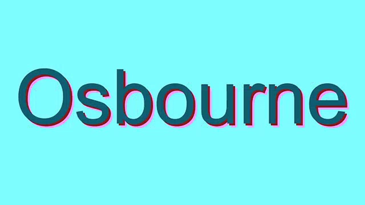 How to Pronounce Osbourne